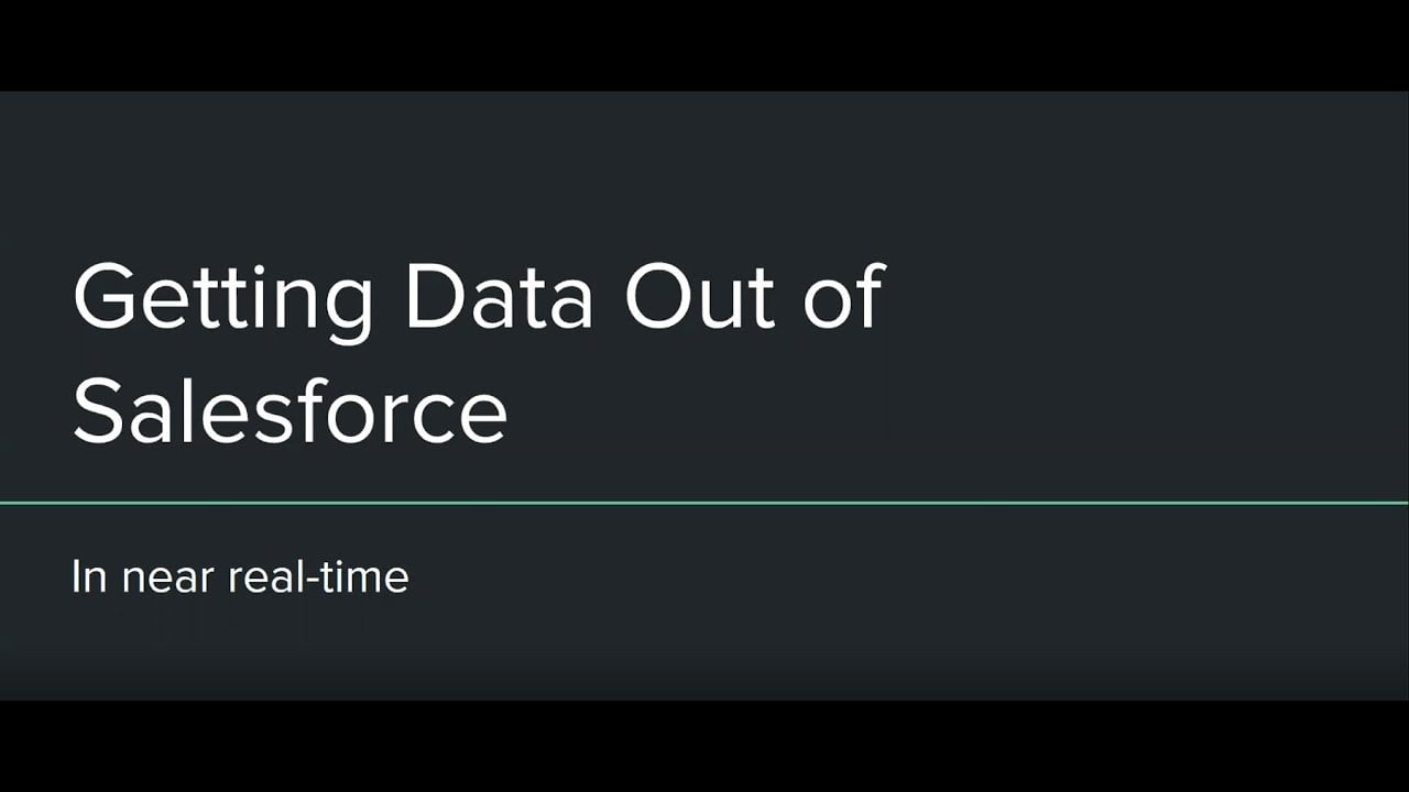 Getting data out of Salesforce in near realtime