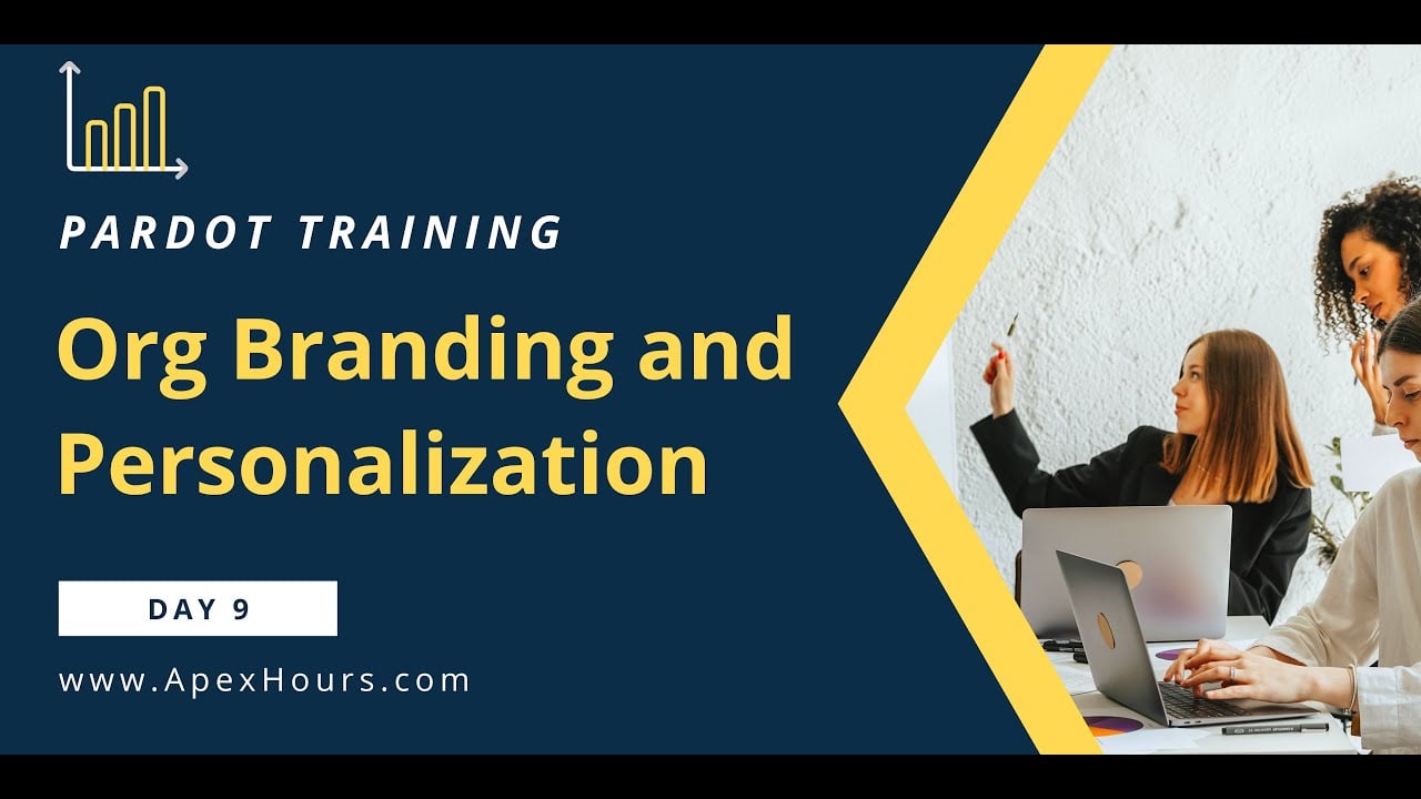 Org Branding and Personalization DAY 9