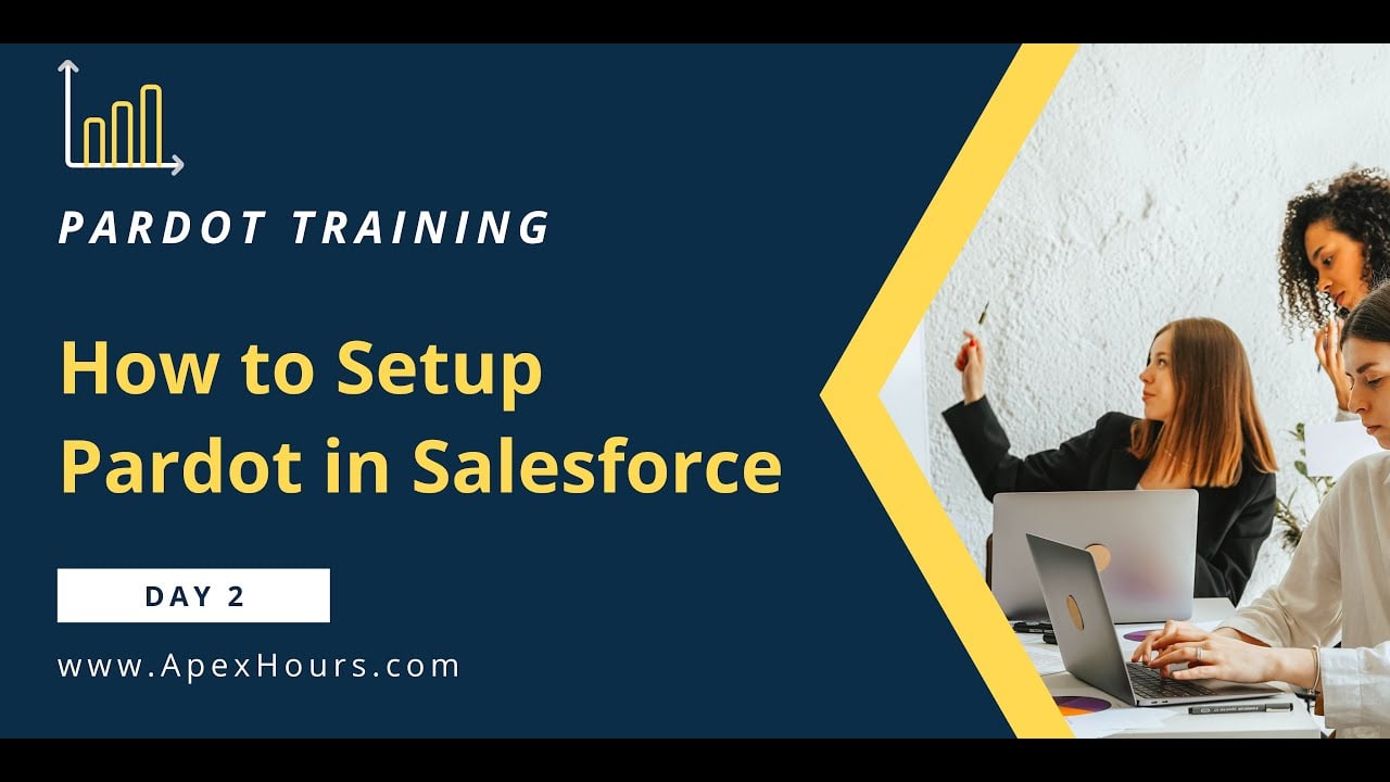 How to Setup Pardot in Salesforce | DAY 2