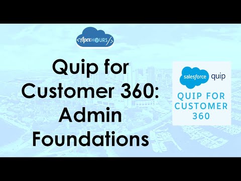 Introduction to Quip for customer 360