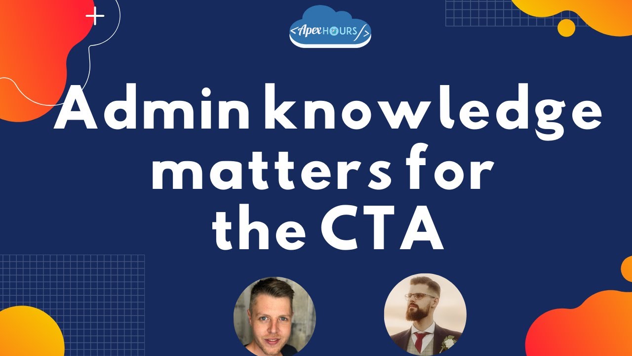 Admin Knowledge Matters for the CTA