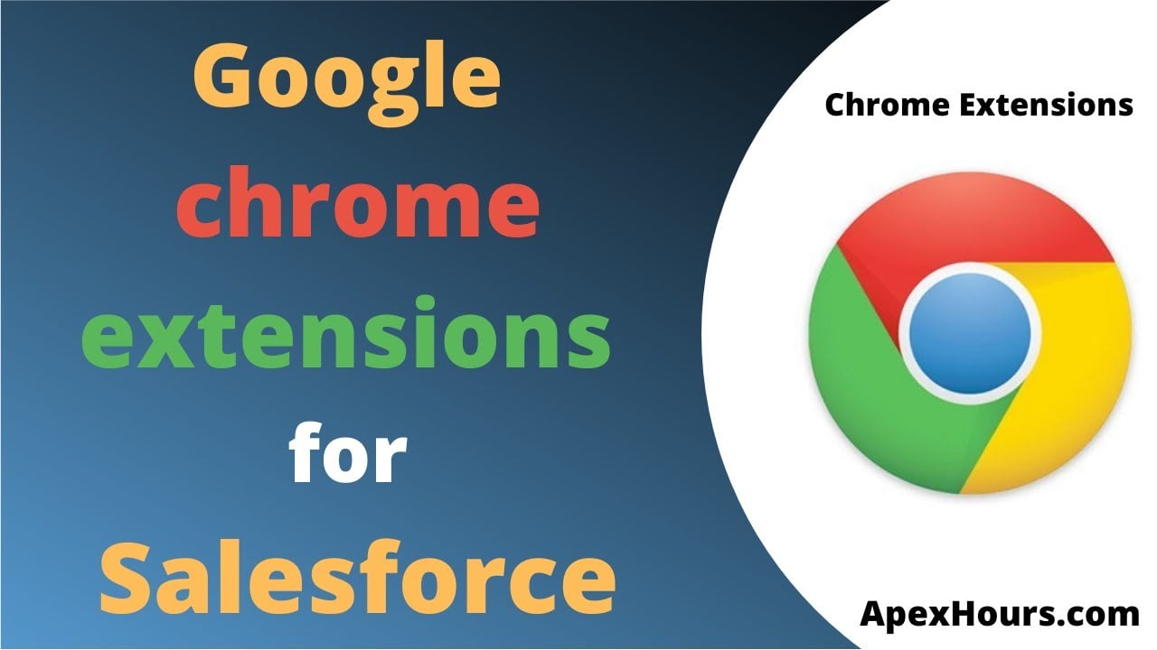 Google chrome extensions for Salesforce