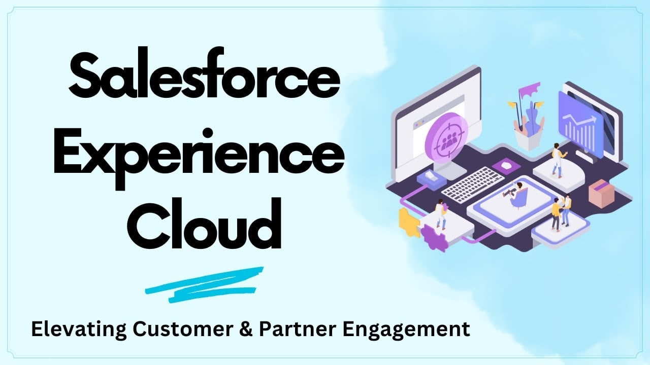 A Deep Dive into Salesforce Experience Cloud