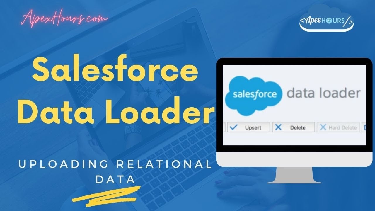 How to Use Data Loader in Salesforce | Import Relational Data