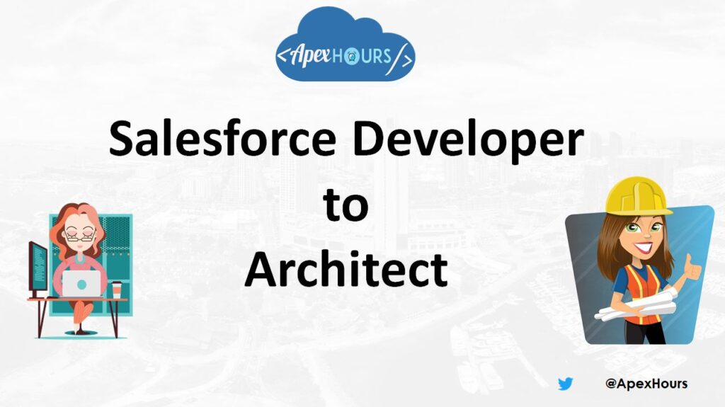 Salesforce Developer to Architect Apex Hours