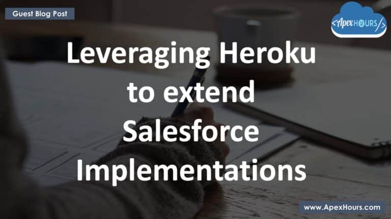 Heroku to extend Salesforce Implementations