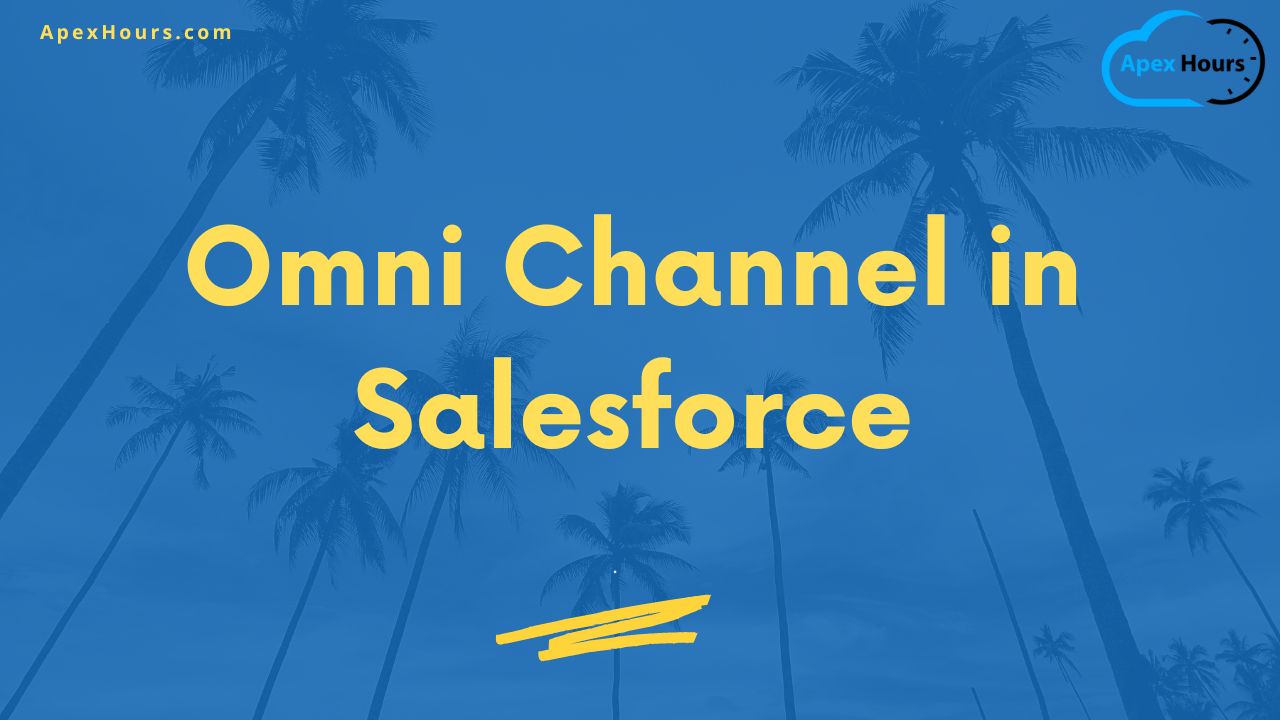 Omni Channel in salesforce