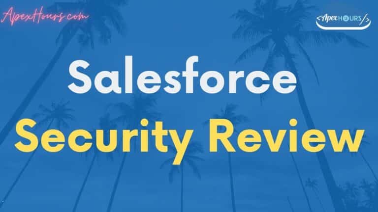 Salesforce Security Review