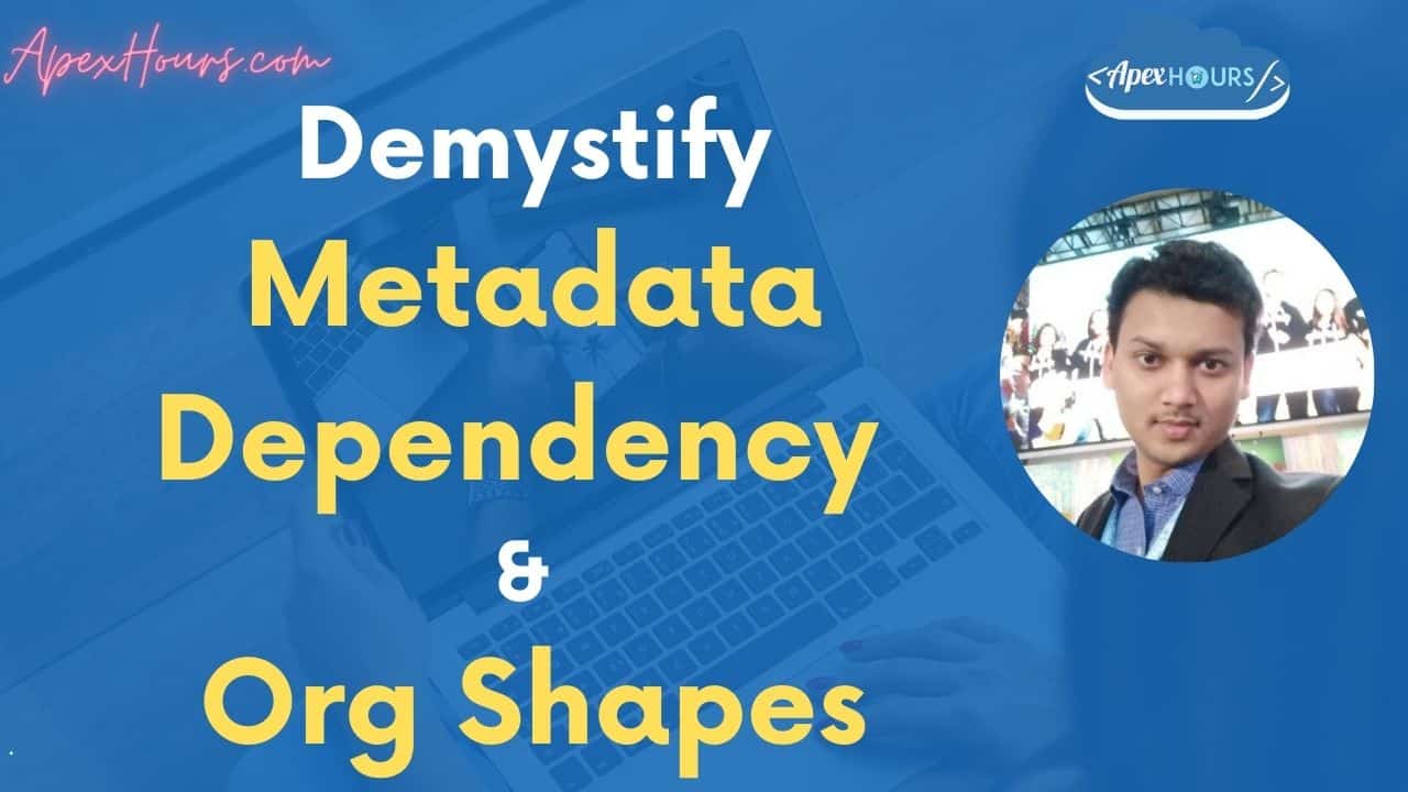 Metadata Dependency API & Org Shapes