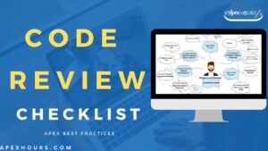 Salesforce Code review checklist - Apex Hours