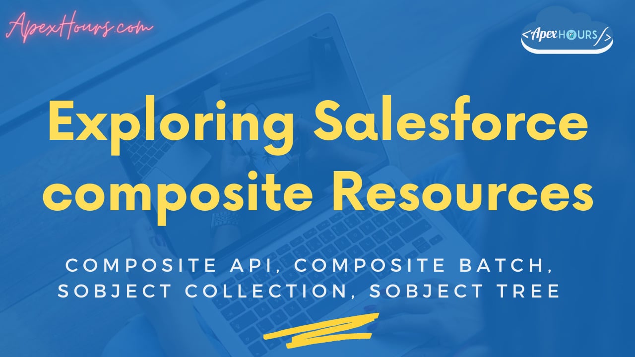 Salesforce composite Resources