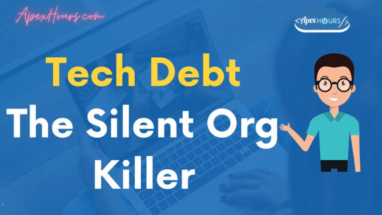 Tech Debt The Silent Org Killer