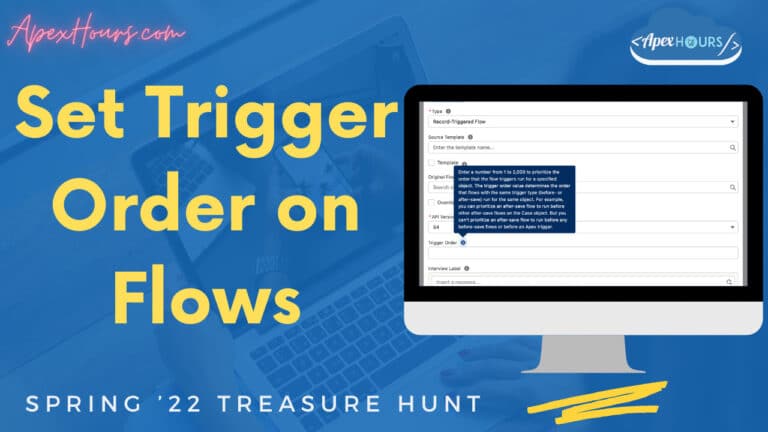 Set Trigger Order on Flows - Apex Hours