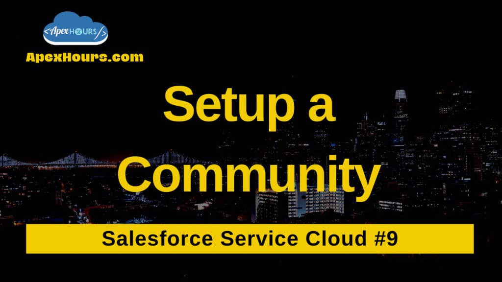 Customer Site With Experience Cloud - Apex Hours