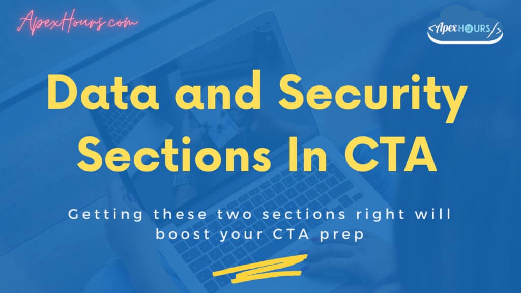 Data and Security Sections In CTA - Apex Hours