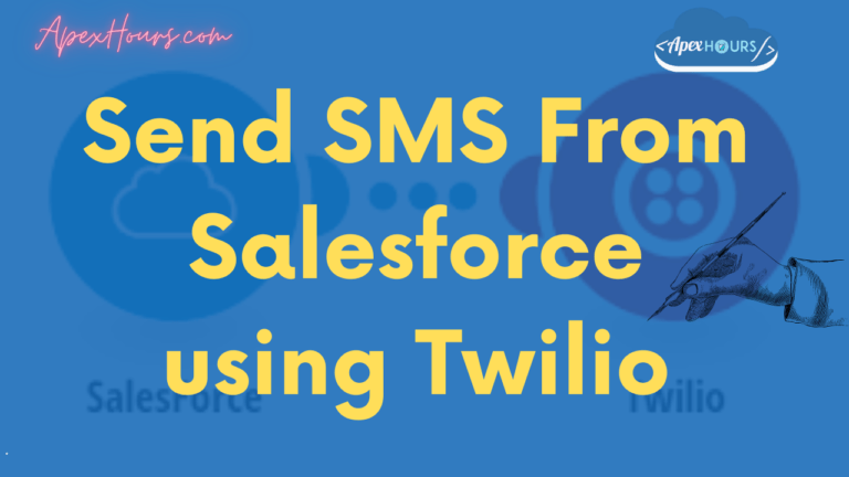 Send SMS From Salesforce using Twilio