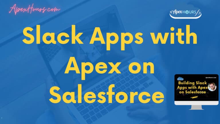 Slack Apps with Apex on Salesforce