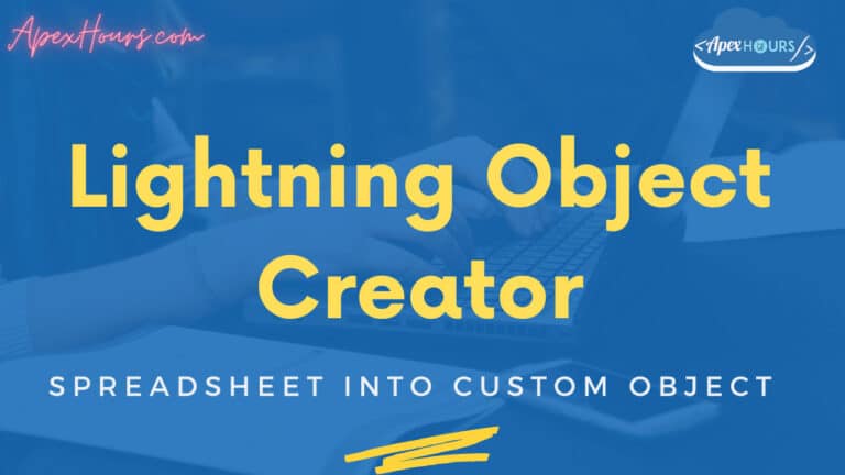Lightning Object Creator – Spreadsheet into Custom Object