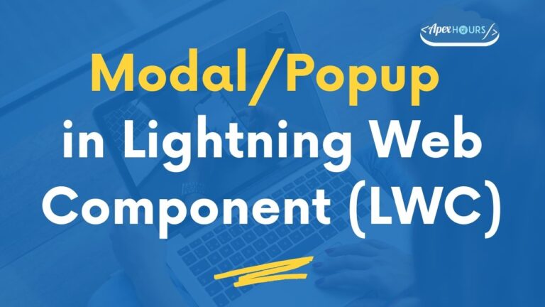 Modal:Popup in Lightning Web Component (LWC)