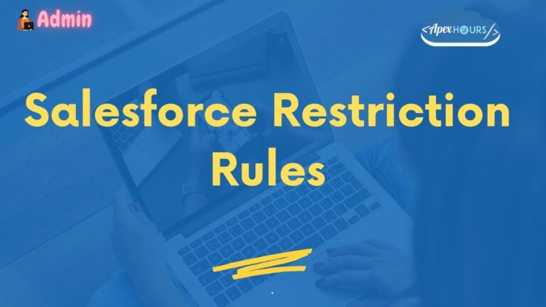 Salesforce Restriction Rules