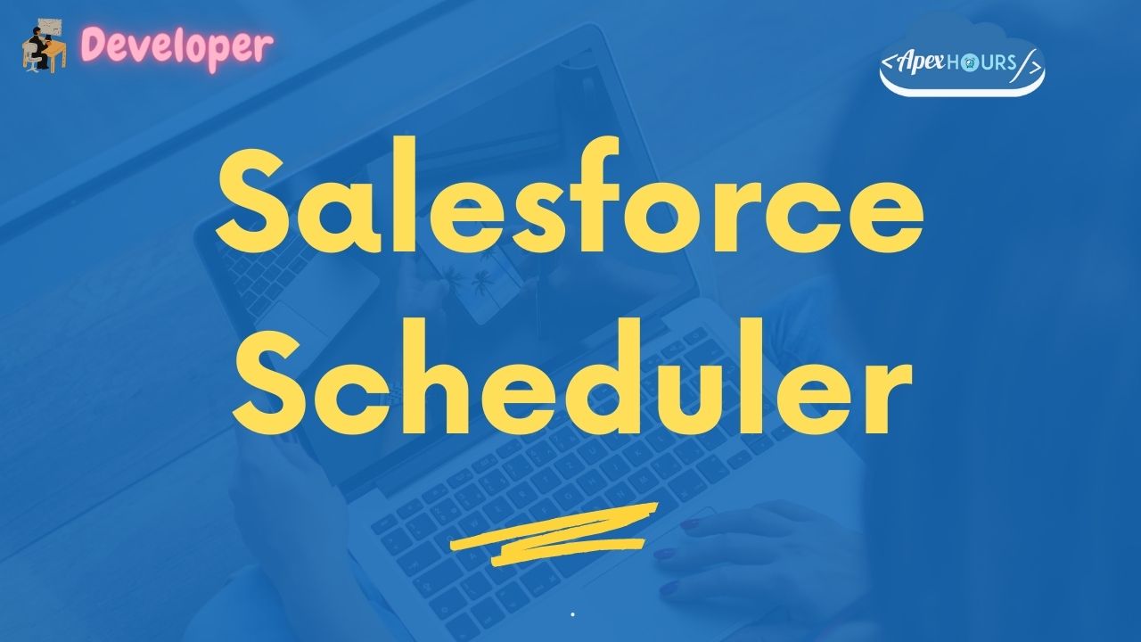 Salesforce Scheduler
