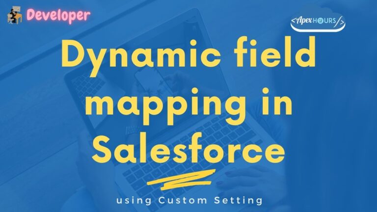 Dynamic field mapping in Salesforce