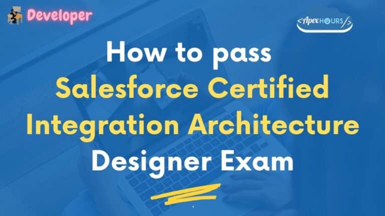 How to pass Salesforce Certified Integration Architecture Designer Exam