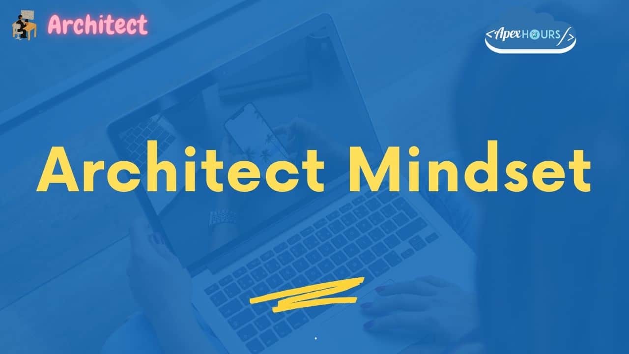 Architect Mindset