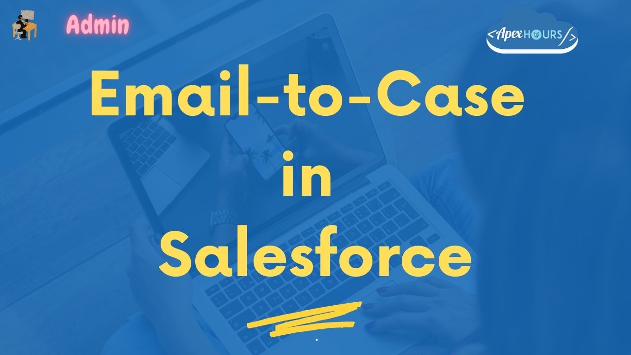 Email-to-Case in Salesforce