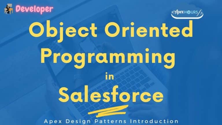 Object Oriented Programming in Salesforce