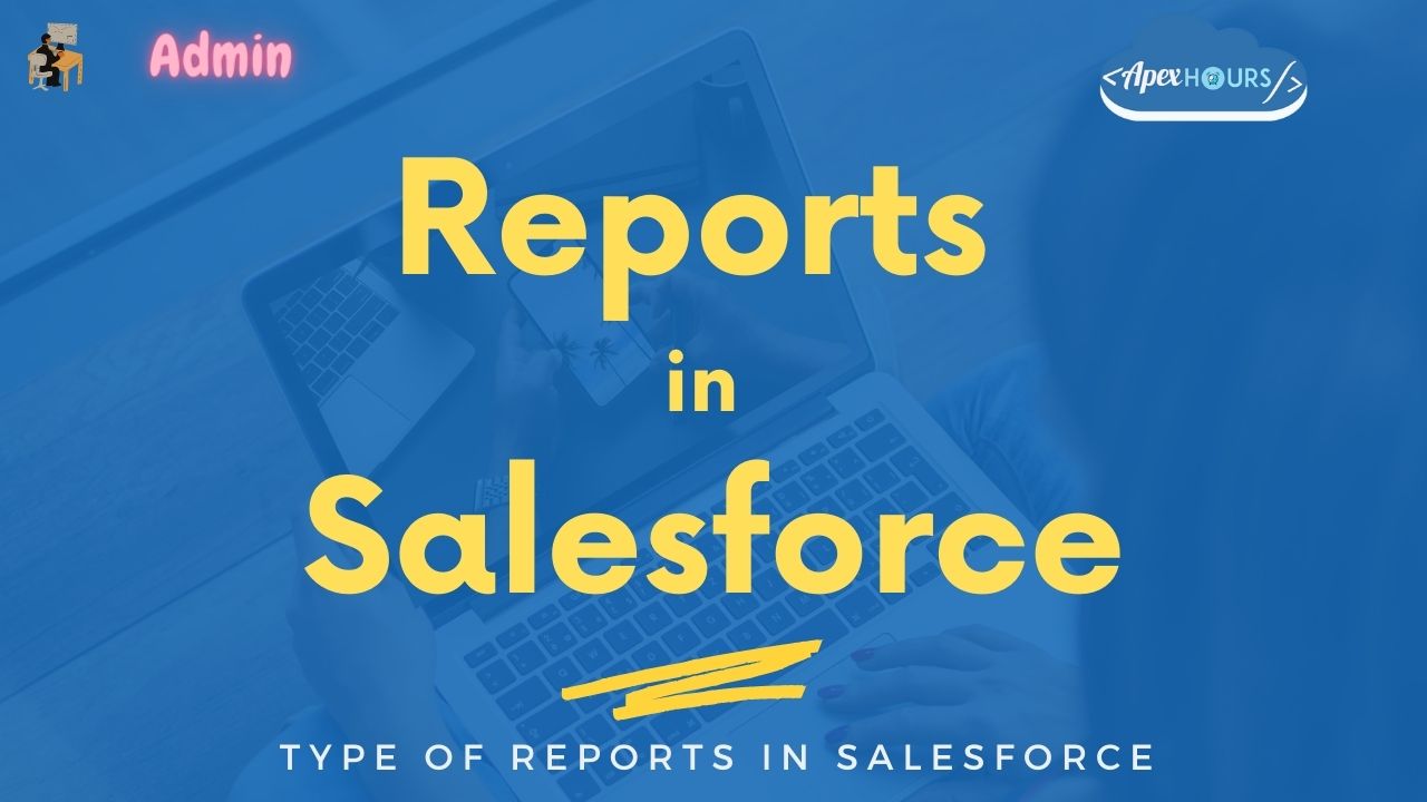 Reports in Salesforce