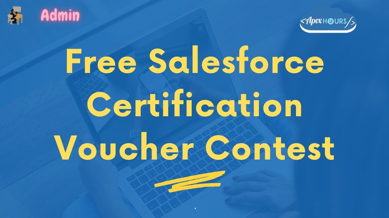 Free Salesforce Certification Voucher Contest