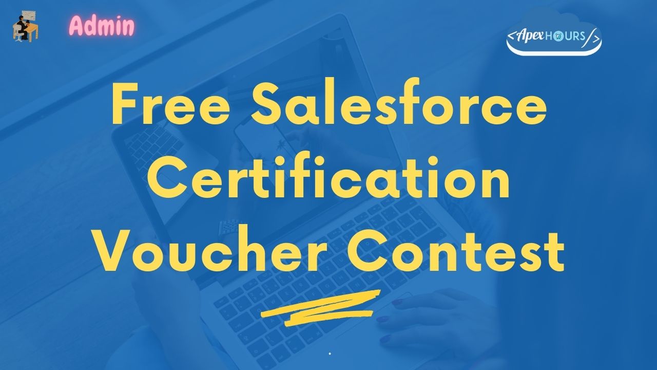 Free Salesforce Certification Voucher Coupons Apex Hours