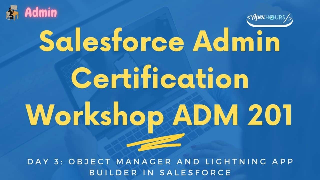 Object Manager and Lightning App Builder in Salesforce