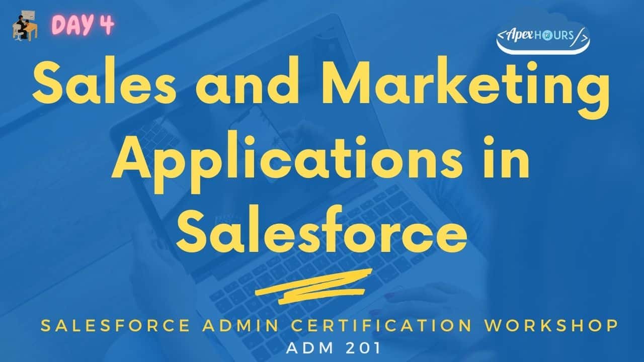 Sales and Marketing Applications in Salesforce
