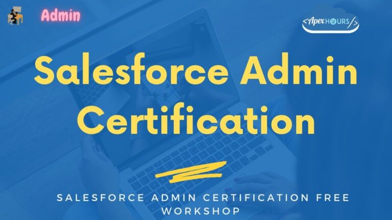 Salesforce Admin Certification FREE Workshop