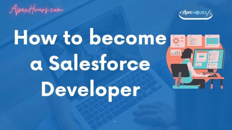 How to become a Salesforce Developer