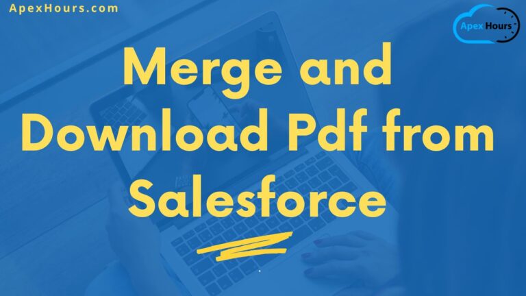 Merge and Download Pdf from Salesforce