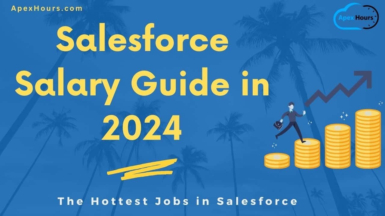 Salesforce Salary Guide in 2024