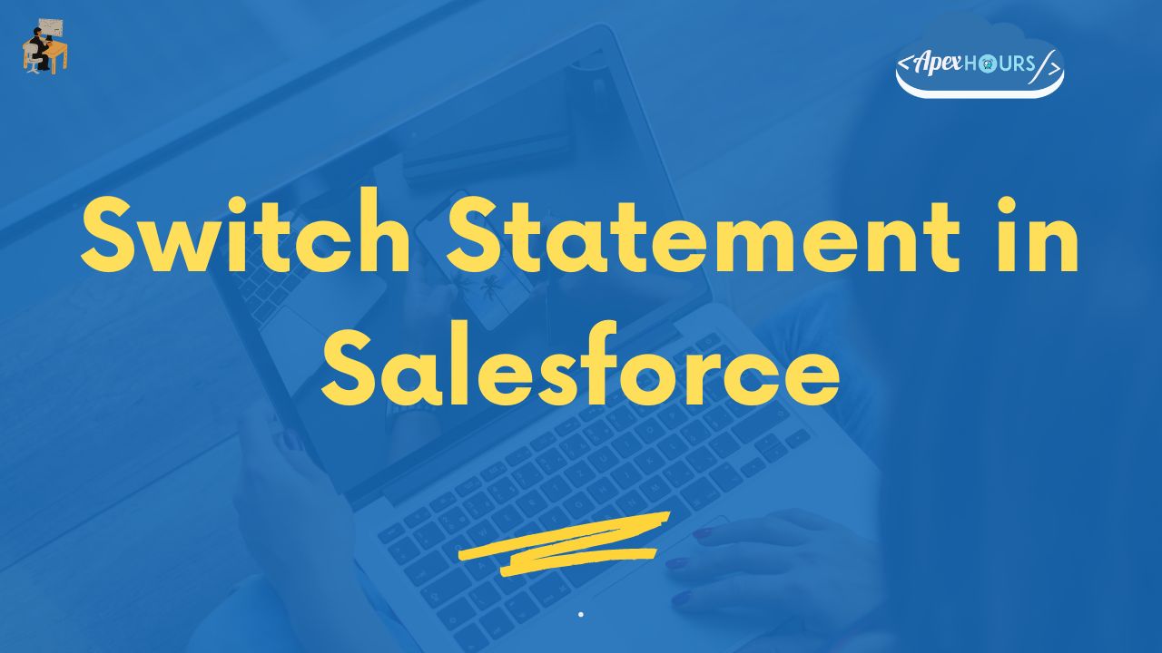 Switch Statement in Salesforce