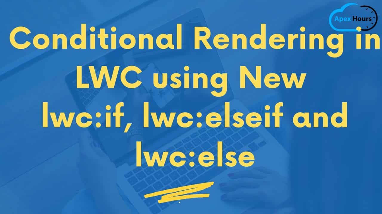 LWC If and LWC elseif