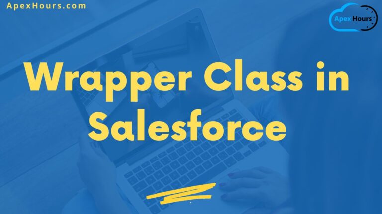 Wrapper Class in Salesforce