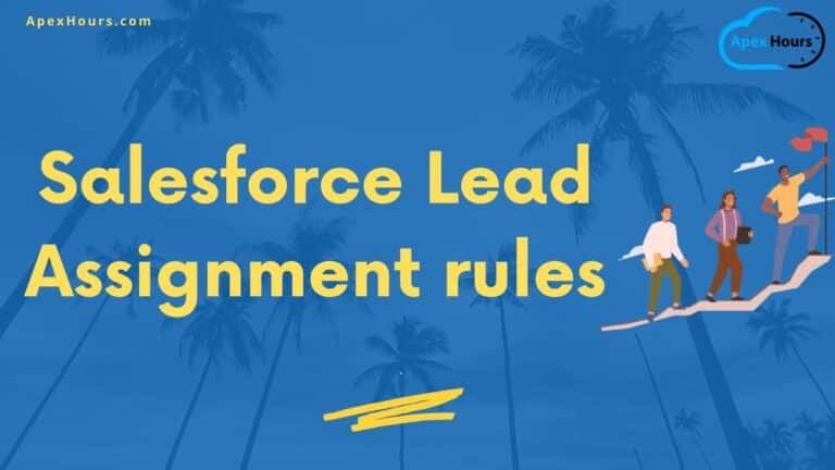 Salesforce Lead Assignment rules