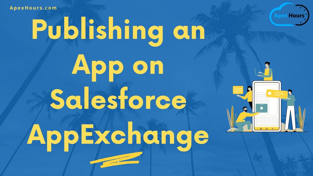 Publishing an App on Salesforce AppExchange