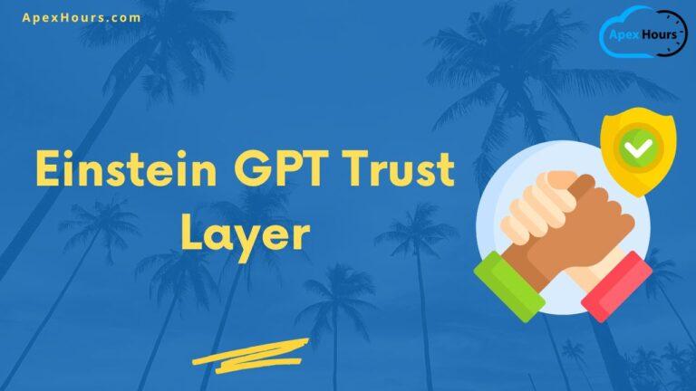 Einstein GPT Trust Layer