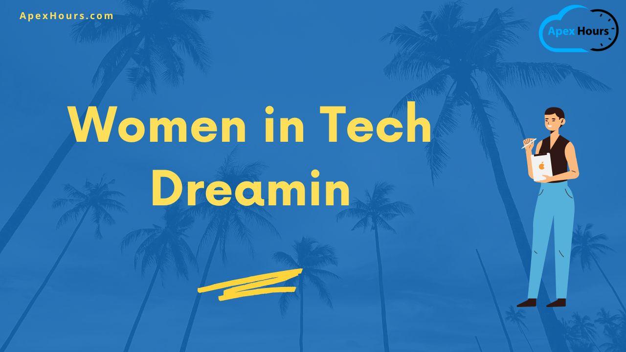 Women in Tech Dreamin