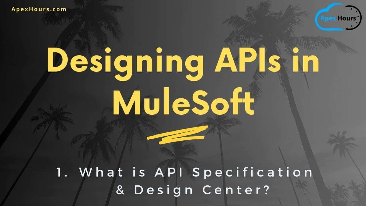 Designing APIs in MuleSoft
