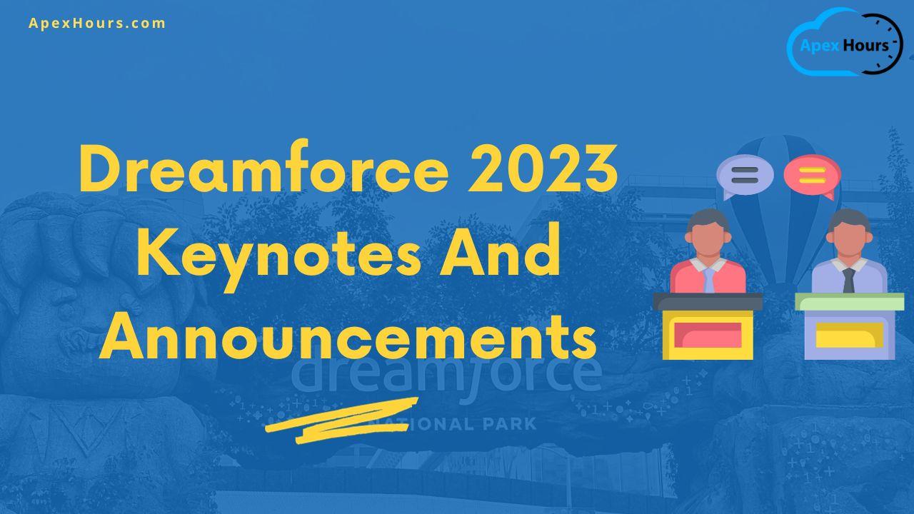 Dreamforce 2023 Keynotes And Announcements