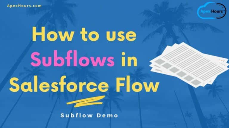 Subflow in Salesforce