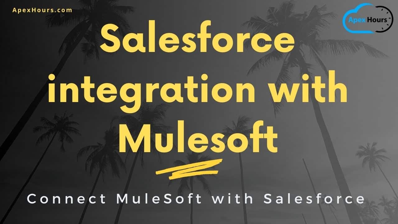 Salesforce integration﻿ with Mulesoft